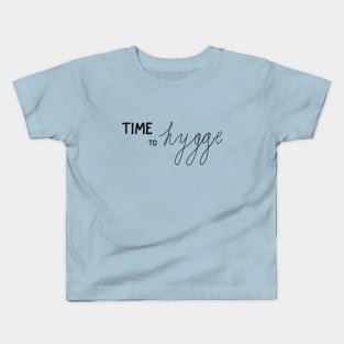 Time to hygge Kids T-Shirt